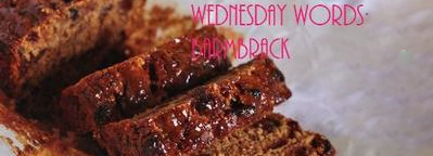 Wednesday Words: BARMBRACK