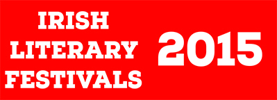Irish Literary Festivals in 2015