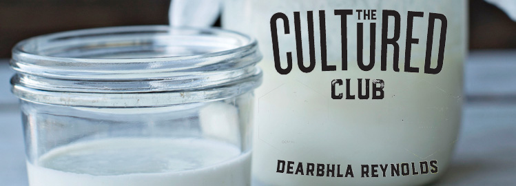 The Cultured Club with Dearbhla Reynolds: Coconut Milk Kefir