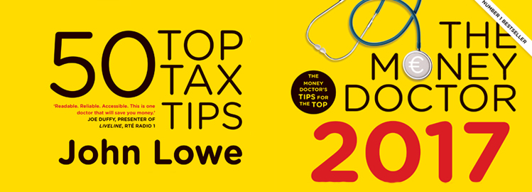 The Money Doctor by John Lowe: 50 Top Tax Tips