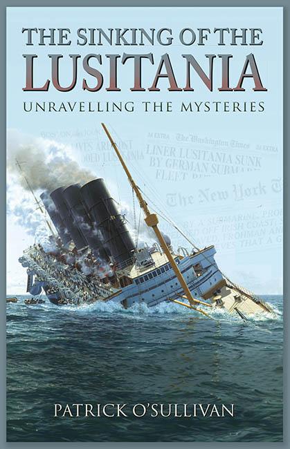 Gill Books - History - The Sinking of the Lusitania