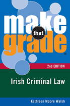 Make That Grade Irish Criminal Law