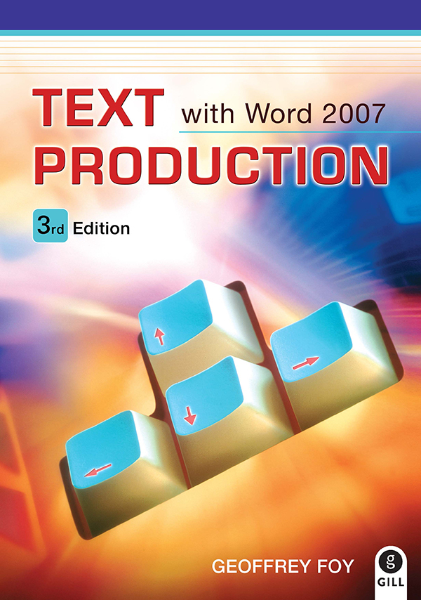 text-production-with-microsoft-word-2007-gill-education