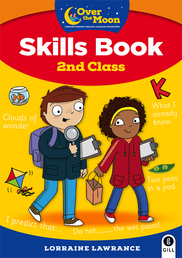 Gill Education English Over The Moon 2nd Class Skills Book