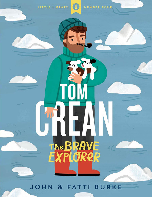 Crean:　Books　Little　Children's　Explorer　Library　The　Tom　Gill　Brave