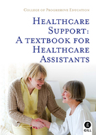 Healthcare Support: A Textbook for Healthcare Assistants