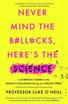 Never Mind the B#ll*cks Here’s the Science