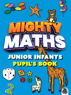 Mighty Maths Junior Infants Pupil's Book eBook