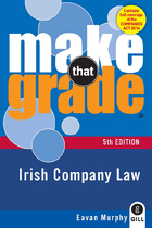 Make That Grade: Irish Company Law 5th Ed