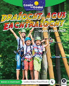 COS&Aacute;N NA GEALA&Iacute; Dra&iacute;ocht agus Eachtra&iacute;ocht