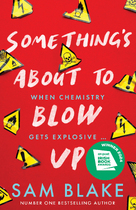 Something's About to Blow Up - the award-winning thriller’