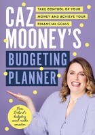 Caz Mooney’s Budgeting Planner