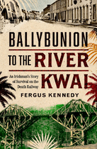 Ballybunion to the River Kwai