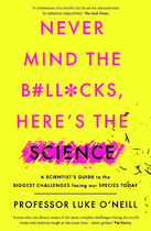 Never Mind the B#ll*cks Here&rsquo;s the Science